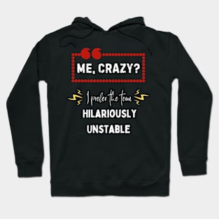 Me, Crazy Hoodie